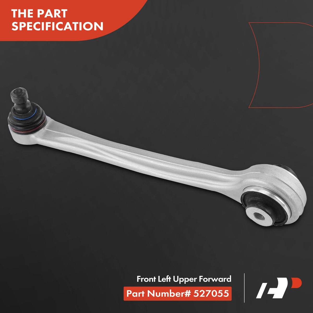 Front Left Upper Control Arm with Ball Joint for Audi A4 (2017–2020) 8W0407505C, 8W0407505A, 527055