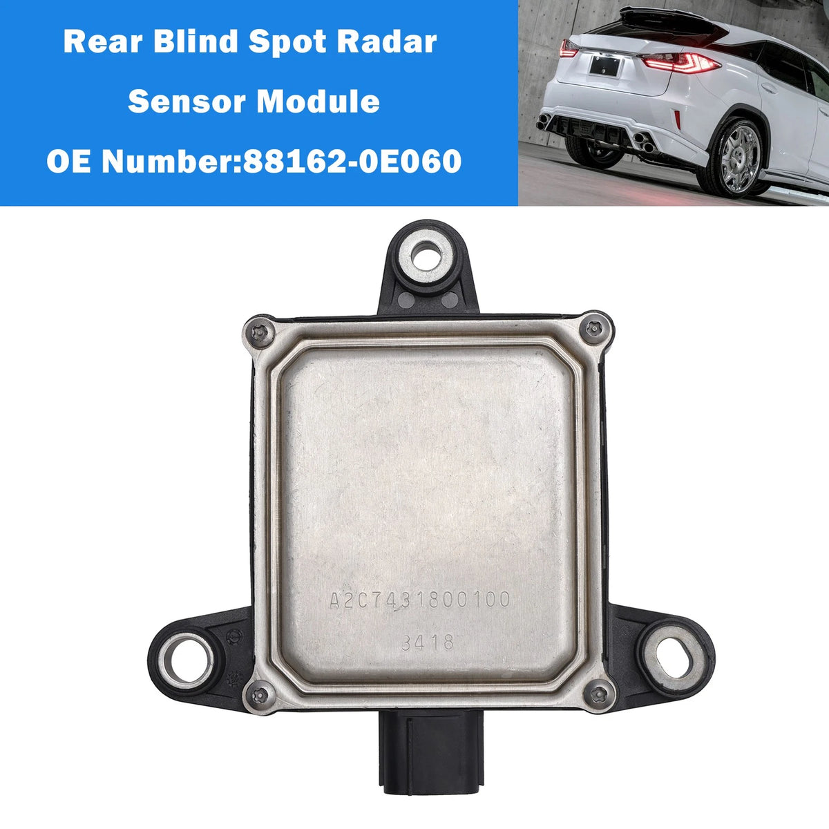 Rear Blind Spot Radar Sensor Module 88162-0E060 for Lexus RX350 RX450 (2017–2019)